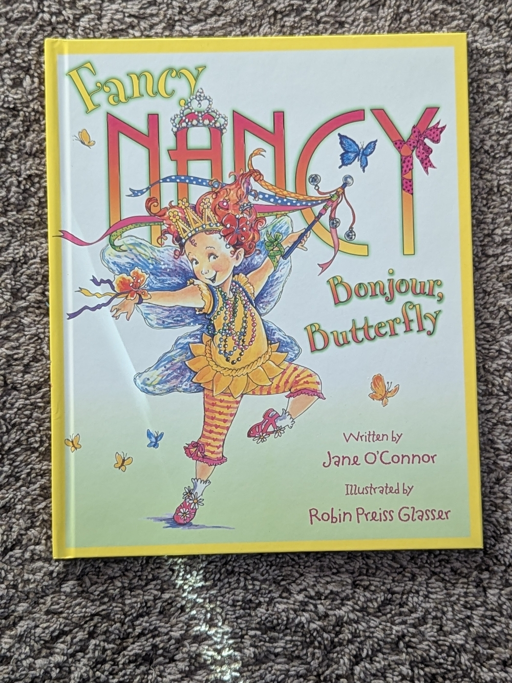 Fancy Nancy: Bonjour, Butterfly Hardcover Picture Book by Jane O'Connor